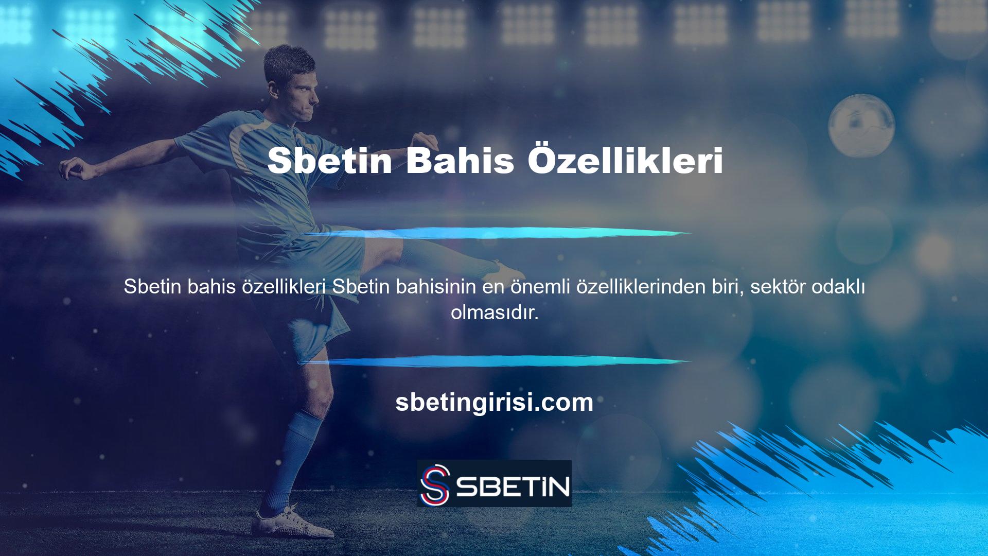 Sbetin müşterilerinin ücretsiz olarak farklı şeyler denemelerini sağlar